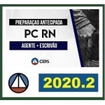 DPC RN - Agente e Escrivão - (CERS 2020.2) Polícia Civil do Rio Grande do Norte - Preparação Antecipada